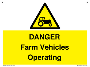 DANGER Farm Vehicles Operating